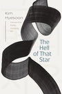 Cover: The Hell of That Star - Wesleyan University Press