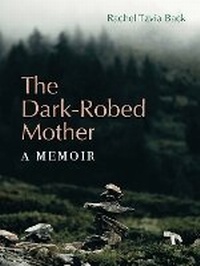 Enlarge image Cover: The Dark-Robed Mother - Wesleyan University Press