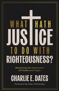 Cover: What Hath Justice to Do with Righteousness? - IVP
