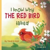 Enlarge image Cover: I Know Why The Red Bird Talked - Tamara's Books