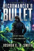 Cover: Necromancer's Bullet - Joshua E. B. Smith
