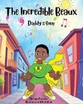 Cover: The Incredible Beaux - Beacon Talent Development Consultants, Inc.