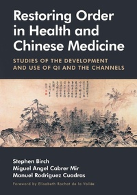 Abbildung von: Restoring Order in Health and Chinese Medicine - Sayoshi Books