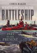 Cover: What Happened to the Battleship - Seaforth Publishing
