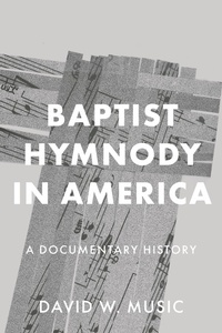 Abbildung von: Baptist Hymnody in America - 1845 Books
