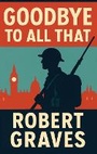 Cover: Goodbye to All That - Wilder Publications
