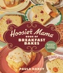 Cover: The Hoosier Mama Book of Breakfast Bakes - Agate Surrey