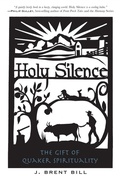 Cover: Holy Silence: The Gift of Quaker Spirituality - Paraclete Press
