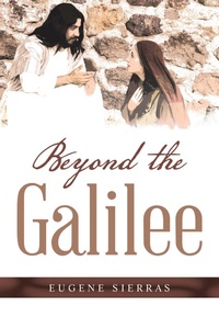 Abbildung von: Beyond the Galillee - Trafford Publishing