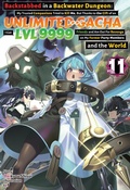 Cover: Backstabbed in a Backwater Dungeon: My Trusted Companions Tried to Kill Me, But Thanks to the Gift of an Unlimited Gacha I Got LVL 9999 Friends and Am Out For Revenge on My Former Party Members and the World: Volume 11 (Light Novel) - J-Novel Club
