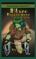 Cover: Blaze Peppergrove and the Web of Lies (Blaze Peppergrove Adventures, #2) - Lisa Adair