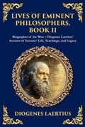 Cover: Lives of Eminent Philosophers, Book II (Socrates) - The Library of Alexandria