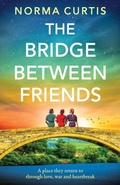 Cover: The Bridge Between Friends - Boldwood Books Ltd