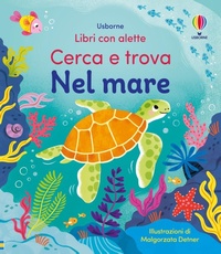 Enlarge image Cover: Nel mare - Libri con alette. Cerca e trova;Usborne