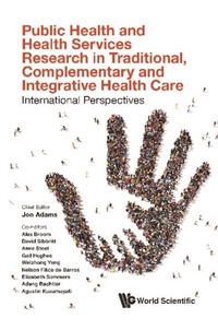 Abbildung von: Public Health And Health Services Research In Traditional, Complementary And Integrative Health Care: International Perspectives - World Scientific Publishing Company