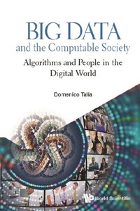 Abbildung von: Big Data And The Computable Society: Algorithms And People In The Digital World - World Scientific Publishing Company