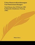 Cover: Ueber Sinneswahrnehmungen Und Sinnestauschungen - Kessinger Publishing