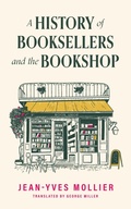 Cover: A History of Booksellers and the Bookshop - Mountain Leopard Press