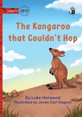 Cover: The Kangaroo that Couldn't Hop - Our Yarning - Library for All