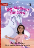 Cover: My Magical Unicorn - Our Yarning - Library for All