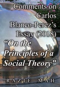 Cover: Comments on Carlos Blanco-Perez's Essay (2018) "On the Principles of a Social Theory" (A Course on Implicit and Explicit Abstraction, #4) - Razie Mah