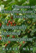 Cover: Comments on Christopher Austin's Essay (2018) "A Biologically Informed Hylomorphism" (Peirce's Secondness and Aristotle's Hylomorphism, #18) - Razie Mah