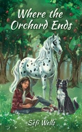 Cover: Where the Orchard Ends - Novane Publishing, LLC