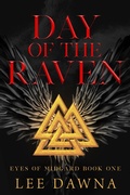 Cover: Day Of The Raven (Eyes Of Midgard, #1) - LeeDawna Books, Inc.