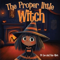Enlarge image Cover: The Proper Little Witch - Lee and Sue Allen Books