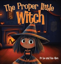 Enlarge image Cover: The Proper Little Witch - Lee and Sue Allen Books