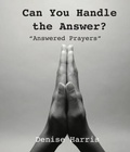 Cover: Can You Handle the Answer? - Believe in Your Book Publishing