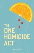 Cover: The One Homicide Act - Ace of Swords Publishing