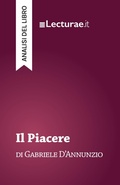 Cover: Il piacere - Gabriele D'Annunzio (analisi del libro) - Lecturae.it