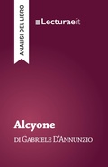 Cover: Alcyone - Gabriele D'Annunzio (analisi del libro) - Lecturae.it