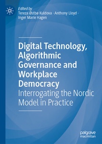 Abbildung von: Digital Technology, Algorithmic Governance and Workplace Democracy - Palgrave Macmillan