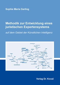 Enlarge image Cover: Methodik zur Entwicklung eines juristischen Expertensystems - Kovac, Dr. Verlag