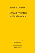 Bild: Der Motivschutz im Urheberrecht - Mohr Siebeck