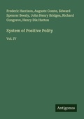 Cover: System of Positive Polity - Antigonos Verlag