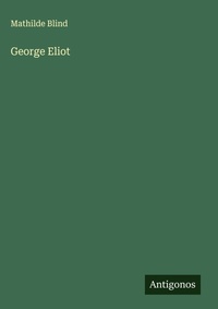 Enlarge image Cover: George Eliot - Antigonos Verlag