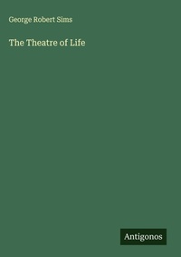 Enlarge image Cover: The Theatre of Life - Antigonos Verlag