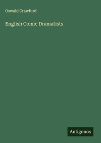 Enlarge image Cover: English Comic Dramatists - Antigonos Verlag
