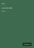Cover: Love the Debt - Antigonos Verlag