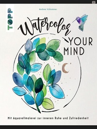 Abbildung von: Watercolor your Mind - Frech