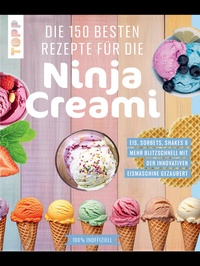 Abbildung von: Die 150 besten Rezepte für die Ninja Creami - Frech