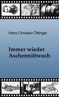 Cover: Immer wieder Aschermittwoch - BoD - Books on Demand