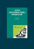 Cover: O'rta Osiyoning abrli naqshlari - BoD - Books on Demand