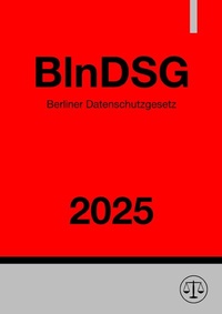 Abbildung von: Berliner Datenschutzgesetz - BlnDSG 2025 - epubli