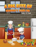 Cover: A Big Bite of Grandma's Apple Pie - N Smith