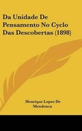 Cover: Da Unidade de Pensamento No Cyclo Das Descobertas (1898) - Kessinger Publishing