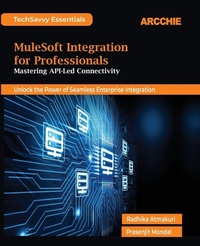 Enlarge image Cover: MuleSoft Integration for Professionals (Edition1st Edition) - Unknown